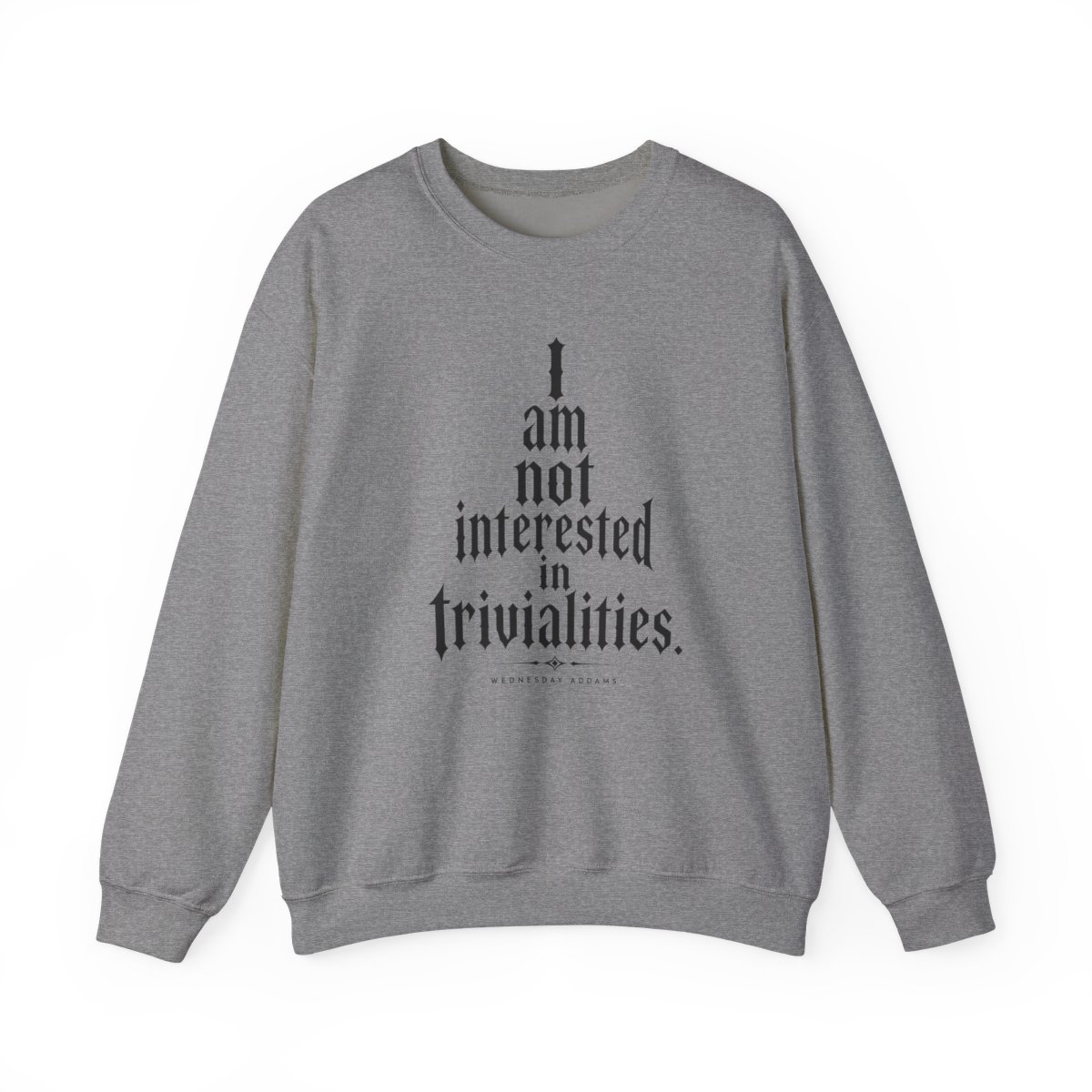 Wednesday "I am not interested in trivialities." Crewneck - alternate angle 2, merchandise