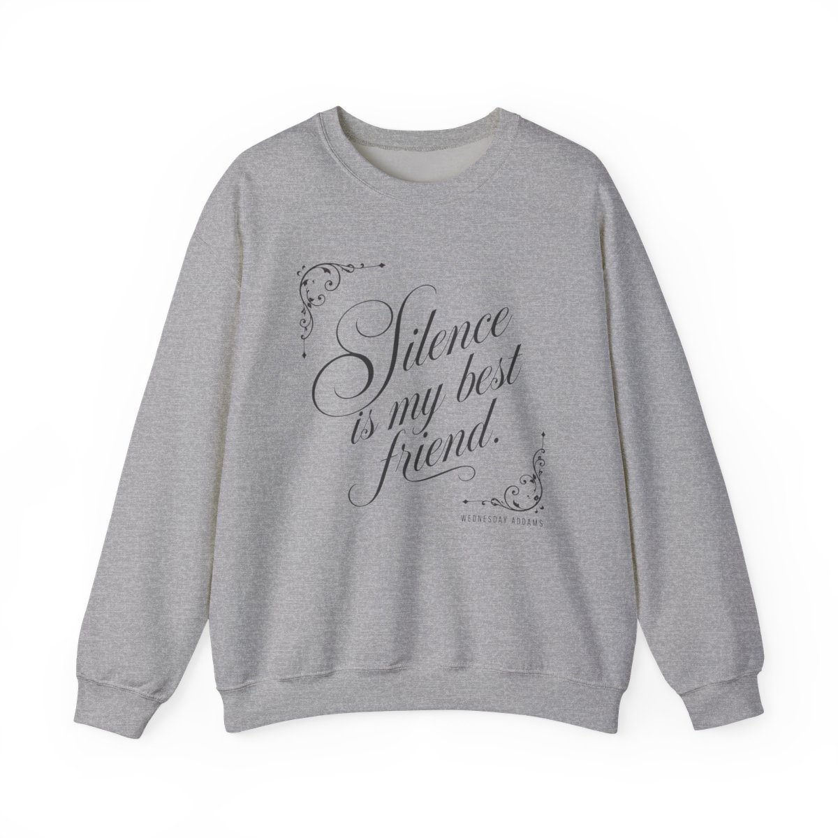 Wednesday "Silence is my best friend." Crewneck